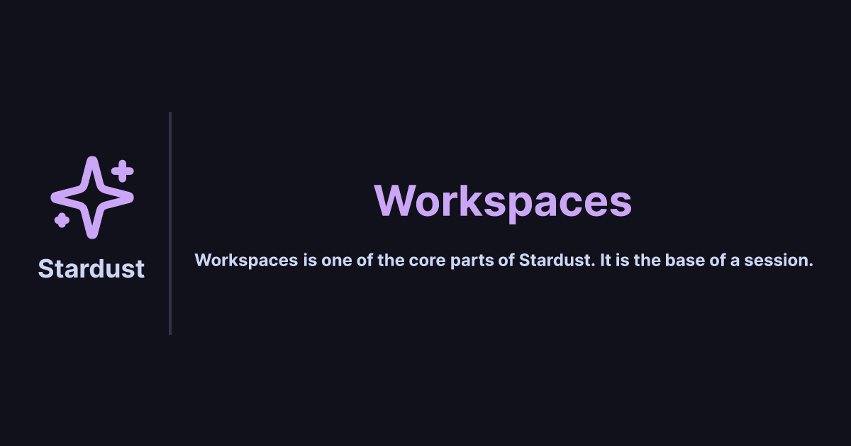 Workspaces | Stardust
